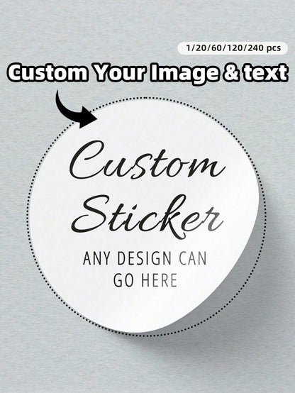 1/20/60/120/240pcs Personalized Labels- Customizable Text & Image Stickers, Custom Thank You Label Stickers, Decorative & Colorful, Ideal Gift For Men, Women, Family, Friends, Anniversary, Birthday