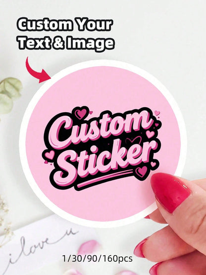 1/30/90/160pcs Customizable Round Stickers, Can Print Any Text And Pattern, Suitable For Valentine's Day Gifts, Romantic Love Notes, Handmade Stickers, Party Favors, Envelope Seals, Suitable For Boyfr