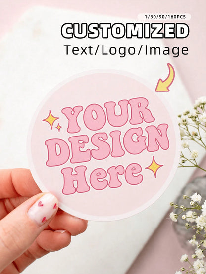 1/30/90/160pcs Customizable Round Stickers, Can Print Any Text And Pattern, Suitable For Valentine's Day Gifts, Romantic Love Notes, Handmade Stickers, Party Favors, Envelope Seals, Suitable For Boyfr