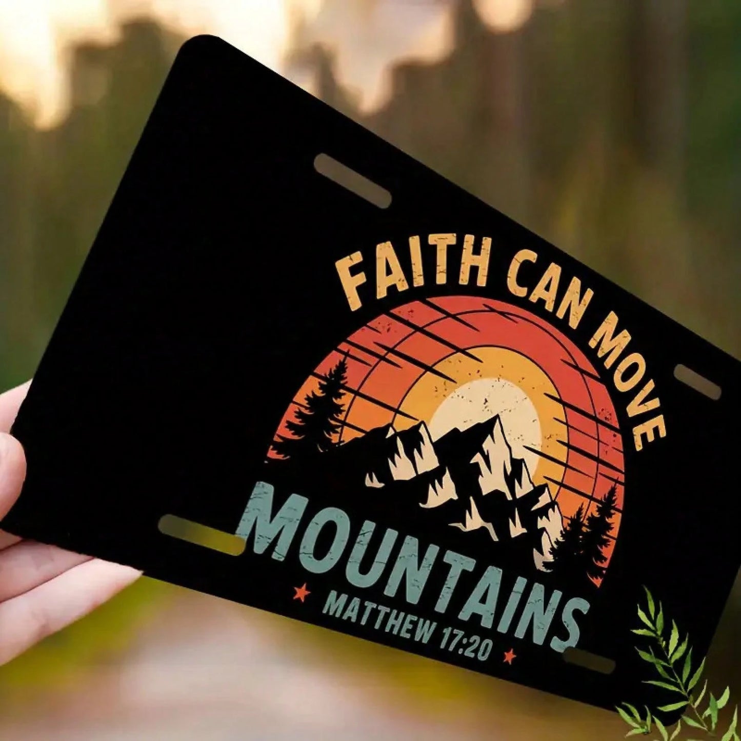 1 Piece "Faith Can Move Mountains" Aluminum License Plate, 6x12 Inch, Featuring A Sunset Mountain Design And A Bible (Matthew 17:20) Unisex, Suitable For All Car, Religious Car Accessories, Car Decor