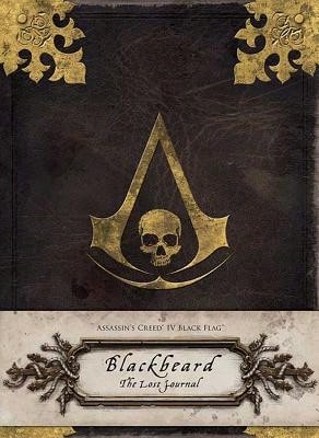 Assassin's Creed IV Black Flag: Blackbeard: The Lost Journal (Hardcover) By Christie Golden