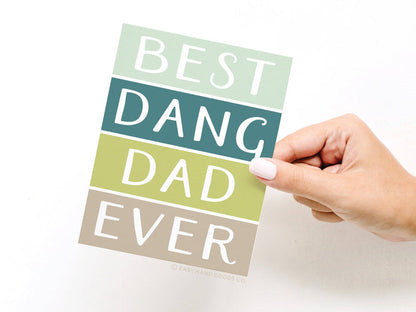 Best Dang Dad Ever Greeting Card