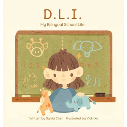 D.L.I. My Bilingual School Life (Hardcover) By Sylvia Chen