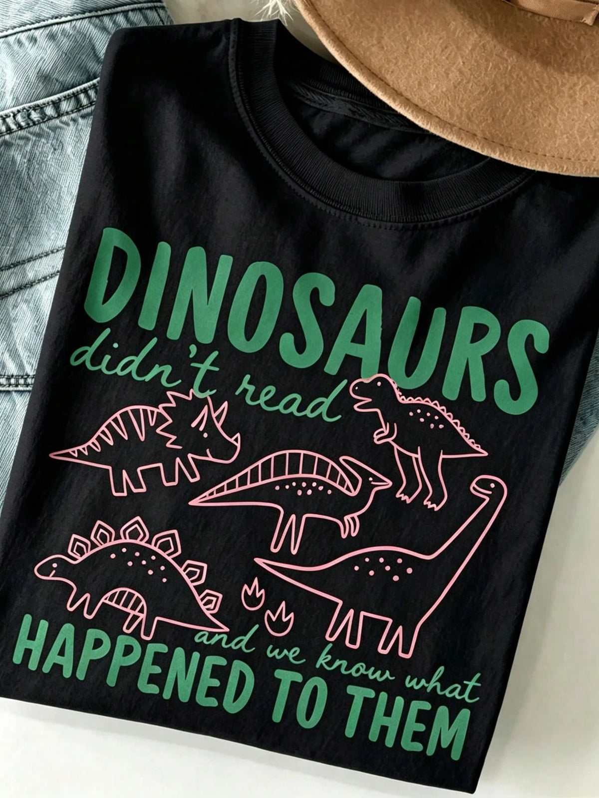 Dinosaurs Didnt Read And We Know What Happened To Them Funny T-Shirt With Cute Dino Print Casual Summer Wear For Women Men Graphic Te