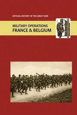 France And Belgium 1916. Vol I. Appendices. Official History Of The Great War. (Paperback) By Anon