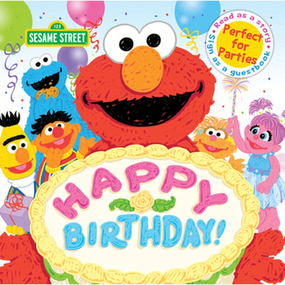 Happy Birthday!: A Birthday Party Book (Hardcover) By Sesame Workshop