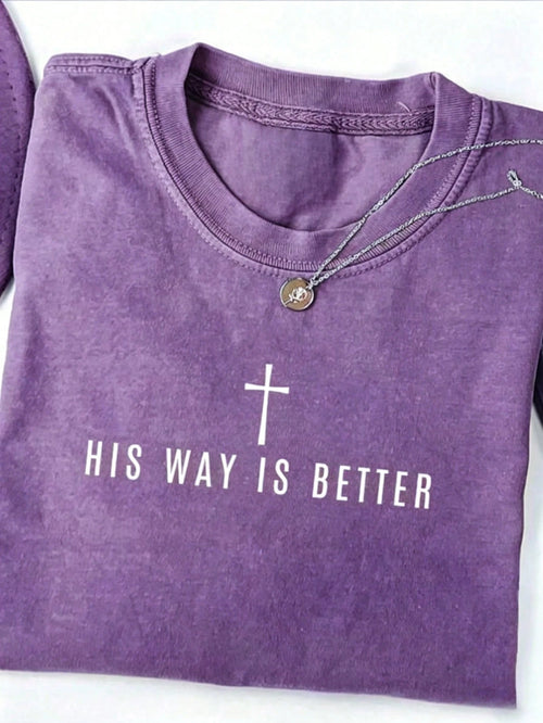 "His Way Is Better" Christian T-Shirt, Simple Faith-Themed Plus-Size Women's T-Shirt, Cute Christian Merchandise, Jesus Pattern Tees, Religious Gift.