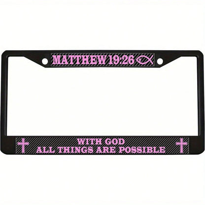 [JIT Available]2D Flat Sturdy Metal License Plate Frame- Matthew 19:26 Inspirational Design, Featuring A Pink And Striking Text, Suitable Various Vehicles, Durable Car License Plate Frame, Vehicle Ac