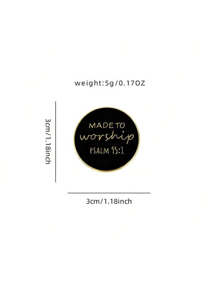 Made To Worship Psalm 95:1 Badge Enamel Pin Custom Decorative Brooches Ornaments Lapel Bag Badges Jewelry Gifts Pin Christmas Pins Pin For Clothes Bag Charm Backpack For School Kpop Teacher Supplies B