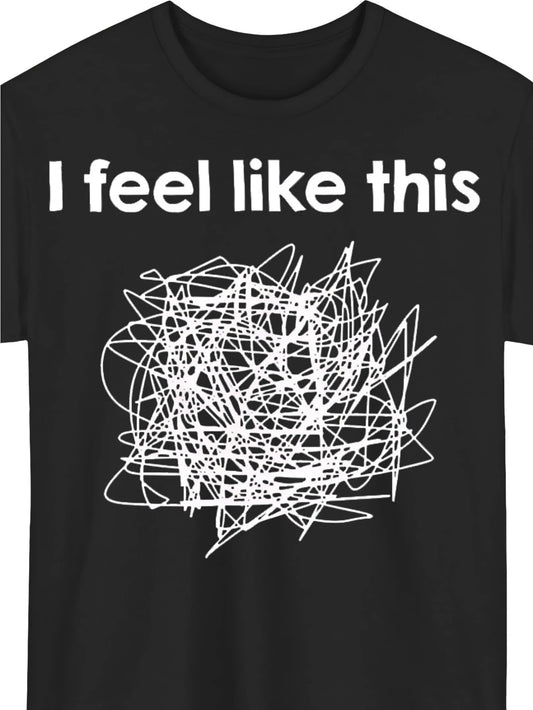 Men' & Women' 100% Cotton Stretch T-Shirt- Round Neck Short Sleeve Casual Shirt With "I Feel Like This" Graphic Print, Suitable For All-Season Wear