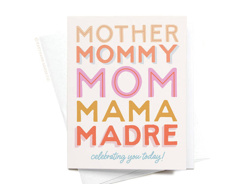 Mother Mommy Mom Mama Madre Greeting Card