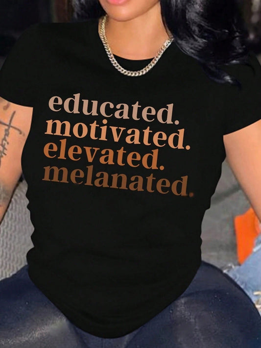 Plus Size Women T-Shirts,Educated. Motivated. Elevated. Melanated., 100% Cotton Casual Printed T-Shirt