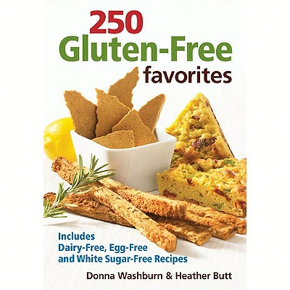 Pre-Owned 250 Gluten-Free Favorites: Includes Dairy-Free, Egg-Free And White Sugar-Free Recipes (Paperback) By Donna Washburn, Heather Butt