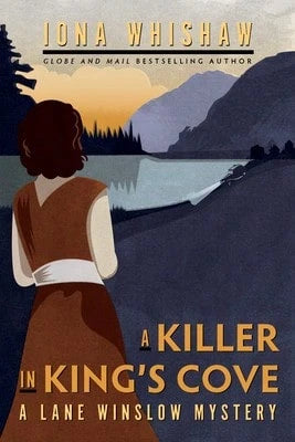 Pre-Owned A Killer In King's Cove: A Lane Winslow Mystery (Paperback) By Iona Whishaw
