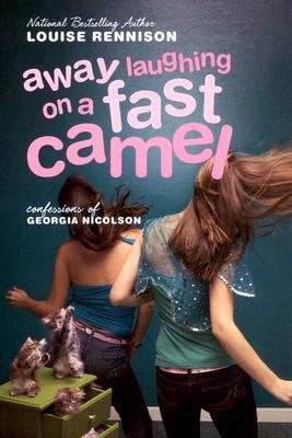 Pre-Owned Away Laughing On A Fast Camel: Even More Confessions Of Georgia Nicolson (Paperback) By Louise Rennison