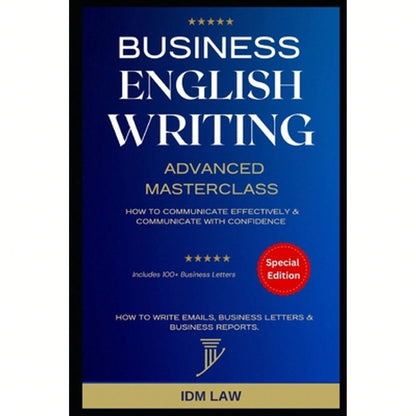 Pre-Owned Business English Writing: Advanced Masterclass- How To Communicate Effectively & (Paperback) By Marc Roche