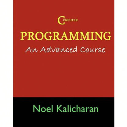 Pre-Owned C Programming- An Advanced Course (Paperback) By Noel Kalicharan