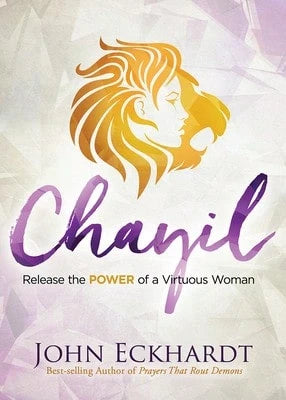 Pre-Owned Chayil: Release The Power Of A Virtuous Woman (Paperback) By John Eckhardt