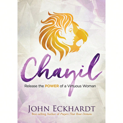 Pre-Owned Chayil: Release The Power Of A Virtuous Woman (Paperback) By John Eckhardt