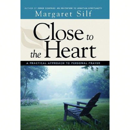 Pre-Owned Close To The Heart: A Practical Approach To Personal Prayer (Paperback) By Ms. Margaret Silf