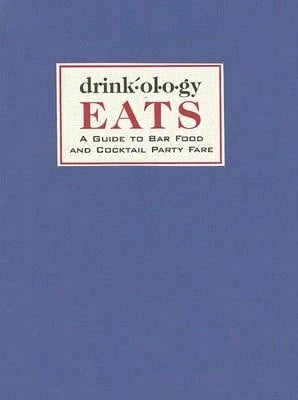 Pre-Owned Drinkology Eats: A Guide To Bar Food And Cocktail Party Fare (Hardcover) By James Waller, Romana Ponce