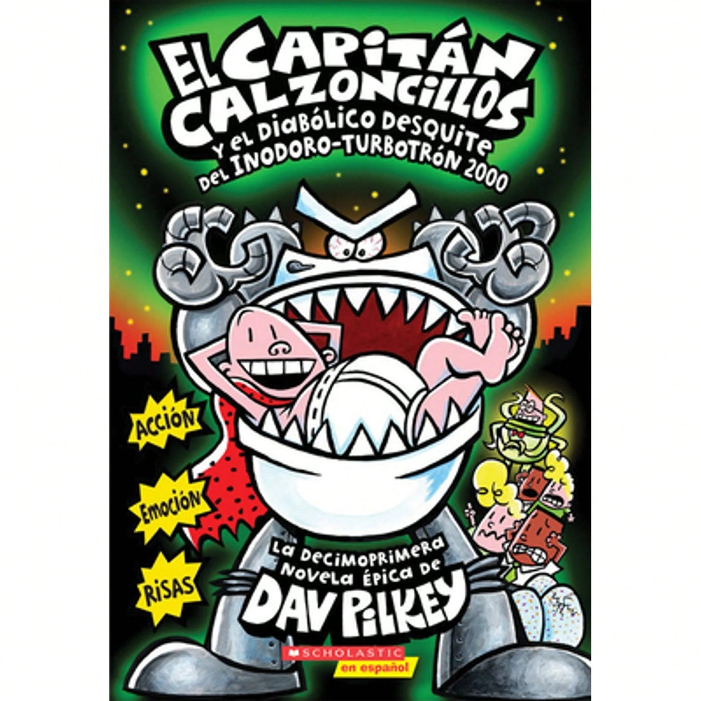 Pre-Owned El Capitán Calzoncillos Y El Diabólico Desquite Del Inodoro Turbotrón 2000 (Captain (Paperback) By Dav Pilkey