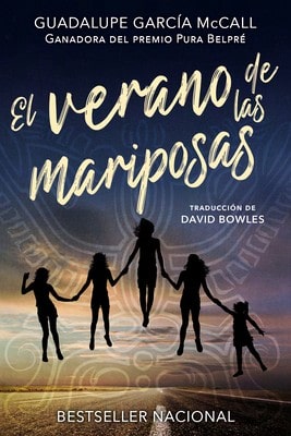 Pre-Owned El Verano De Las Mariposas (Paperback) By Guadalupe García McCall, Dr. David Bowles