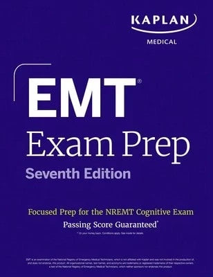 Pre-Owned EMT Exam Prep, Seventh Edition: Focused Prep Book And Study Guide For The Nremt Cognitive (Paperback) By Kaplan Medical