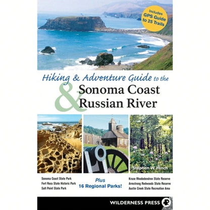 Pre-Owned Hiking And Adventure Guide To Sonoma Coast And Russian River (Paperback) By Stephen W Hinch