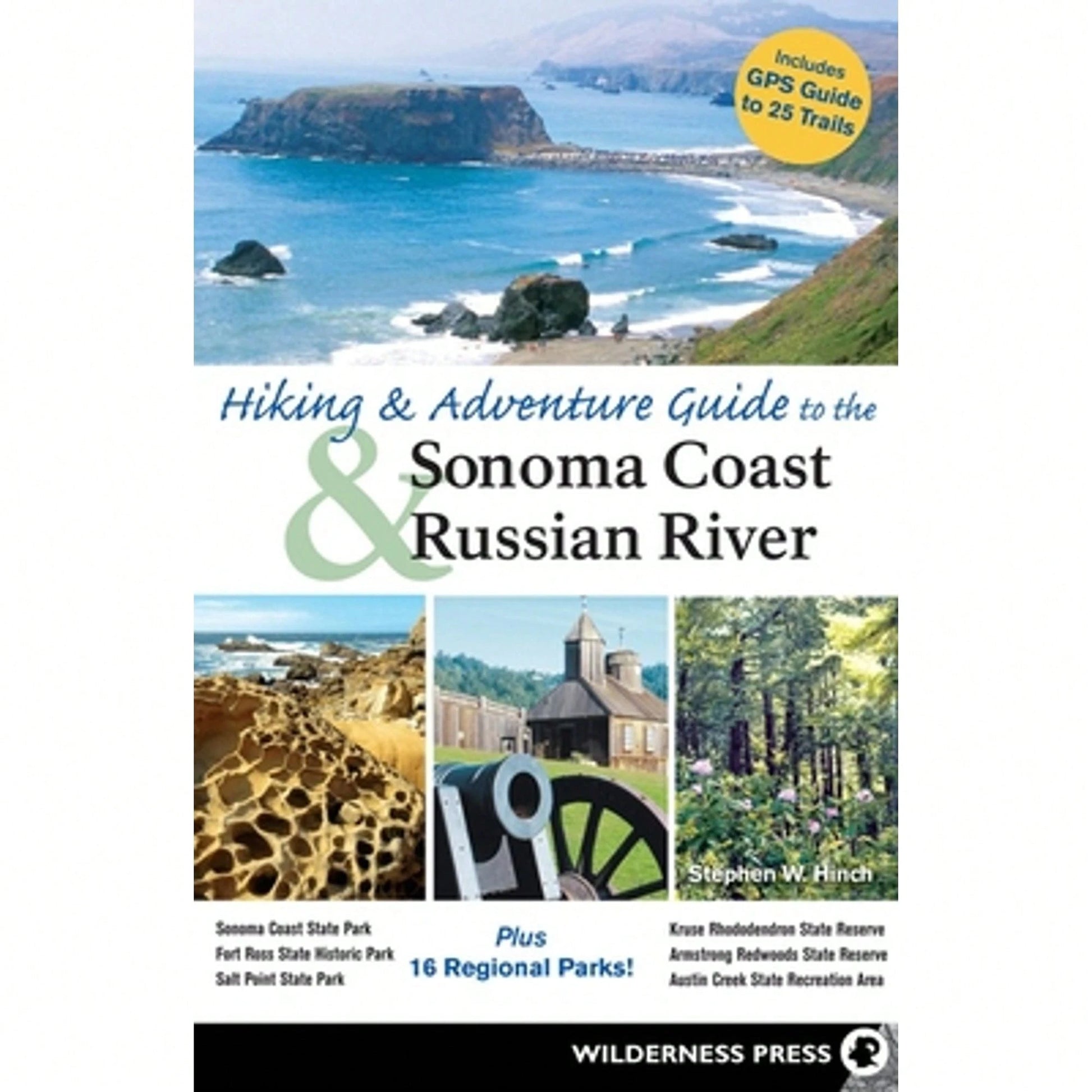 Pre-Owned Hiking And Adventure Guide To Sonoma Coast And Russian River (Paperback) By Stephen W Hinch