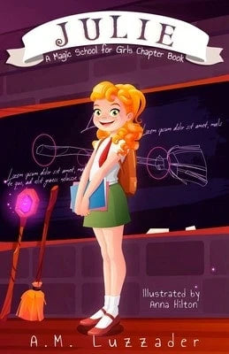 Pre-Owned Julie: A Magic School For Girls Chapter Book (Paperback) By A M Luzzader
