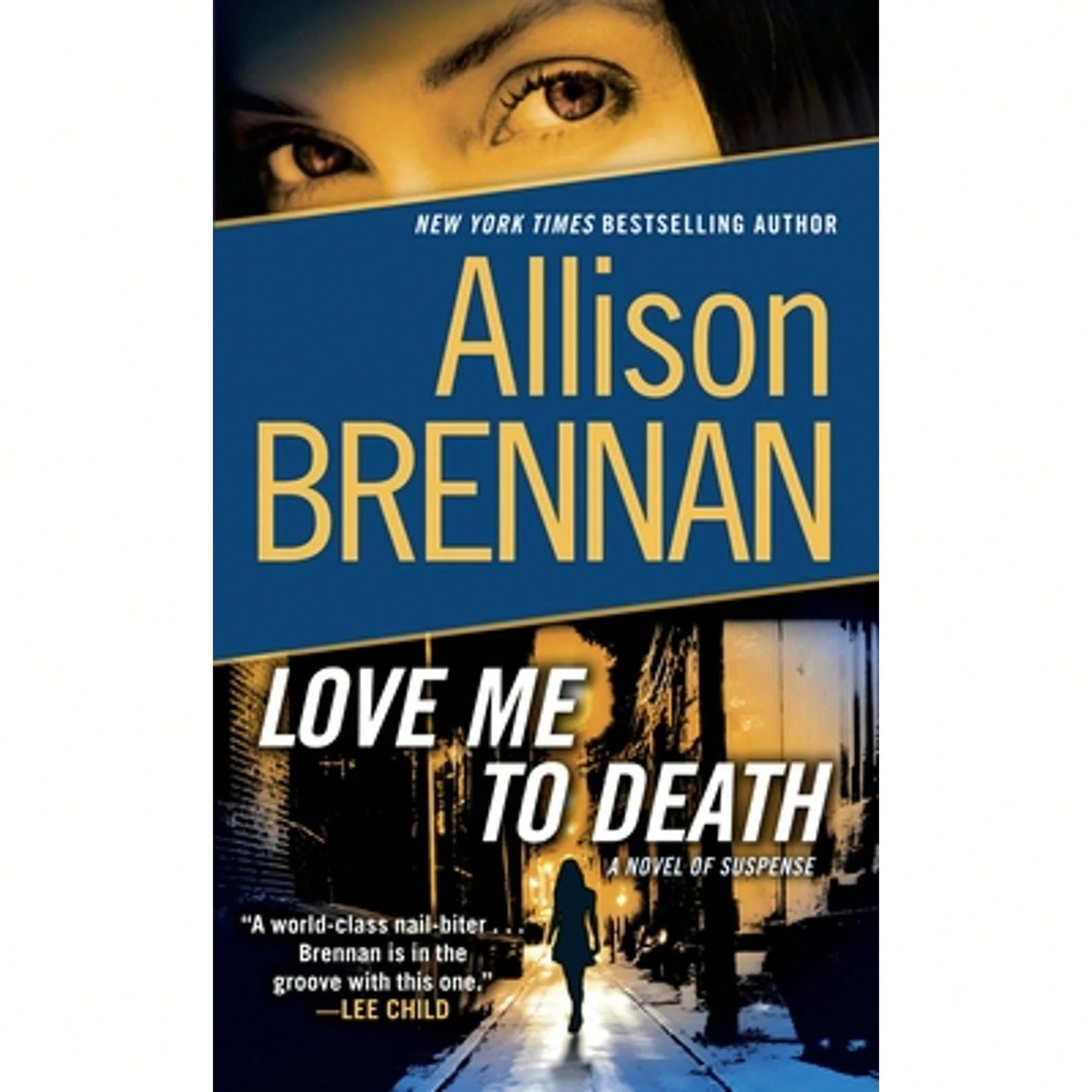 Pre-Owned Love Me To Death: A Novel Of Suspense (Paperback) By Allison Brennan
