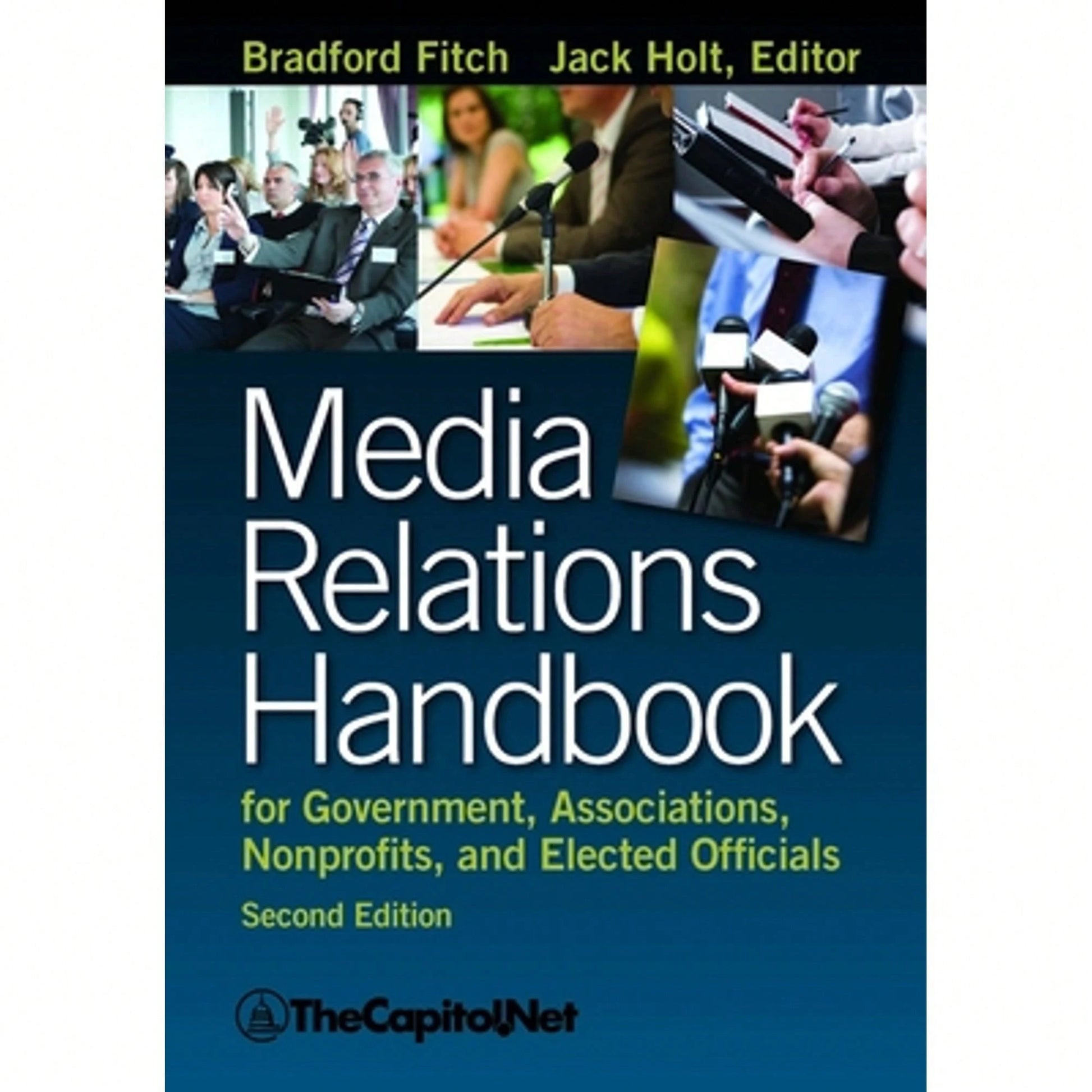 Pre-Owned Media Relations Handbook: For Government, Associations, Nonprofits, And Elected Officials (Paperback) By Bradford Fitch