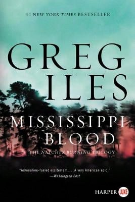 Pre-Owned Mississippi Blood (Paperback) By Greg Iles