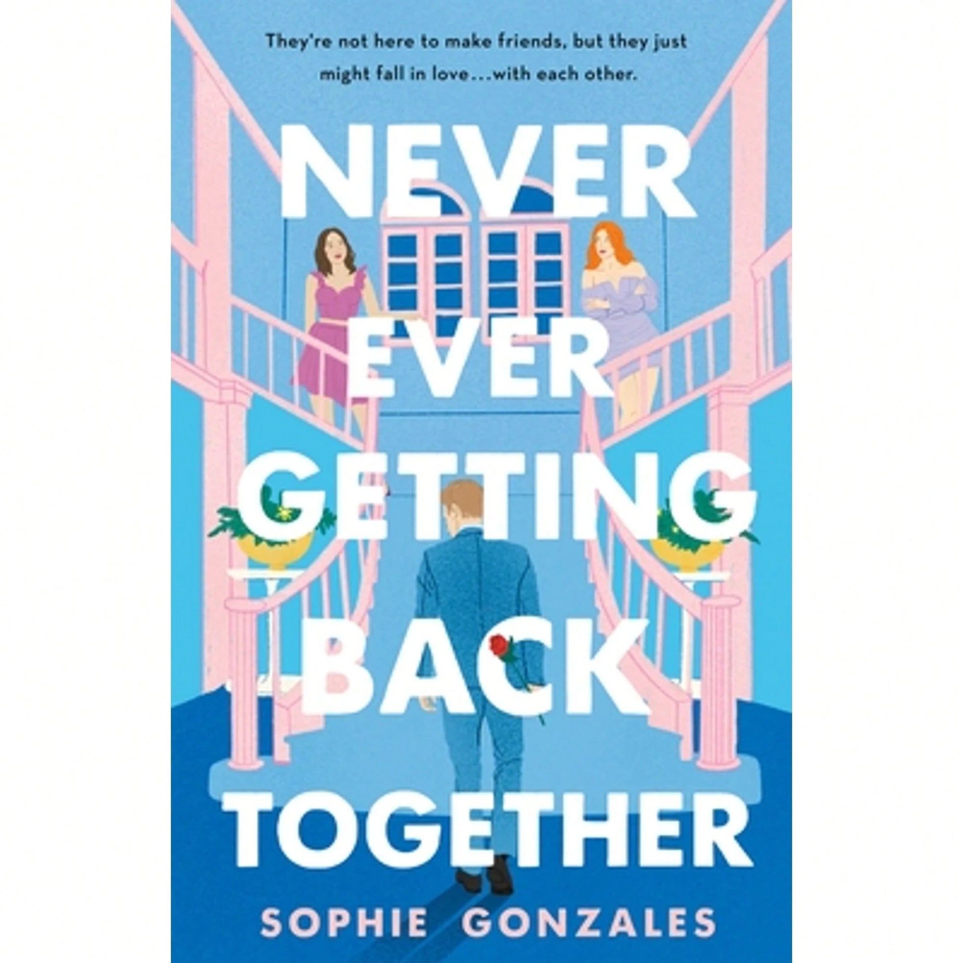 Pre-Owned Never Ever Getting Back Together (Hardcover) By Sophie Gonzales