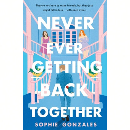 Pre-Owned Never Ever Getting Back Together (Hardcover) By Sophie Gonzales
