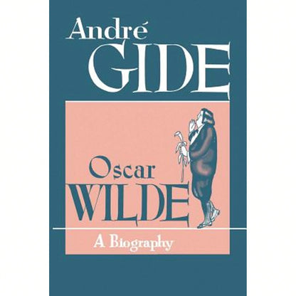 Pre-Owned Oscar Wilde: A Biography (Paperback) By Andre Gide