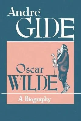 Pre-Owned Oscar Wilde: A Biography (Paperback) By Andre Gide