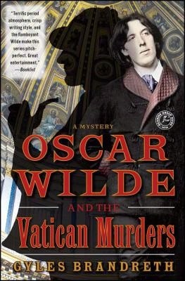 Pre-Owned Oscar Wilde And The Vatican Murders: A Mystery (Paperback) By Gyles Brandreth