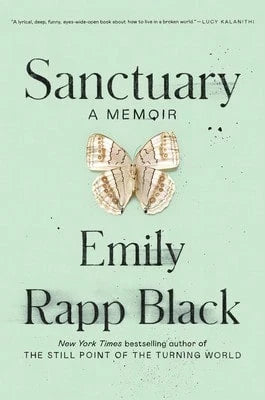 Pre-Owned Sanctuary: A Memoir (Hardcover) By Emily Rapp Black