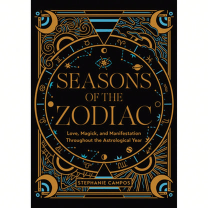 Pre-Owned Seasons Of The Zodiac: Love, Magick, And Manifestation Throughout The Astrological Year (Hardcover) By Stephanie Campos