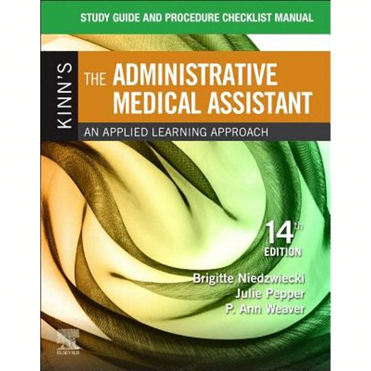 Pre-Owned Study Guide For Kinn's The Administrative Medical Assistant: An Applied Learning Approach (Paperback) By Brigitte Niedzwiecki, Julie Pepper
