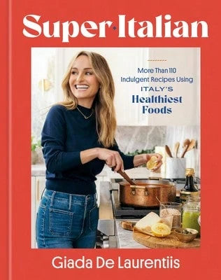 Pre-Owned Super-Italian: More Than 110 Indulgent Recipes Using Italy's Healthiest Foods; A Cookbook (Hardcover) By Giada De Laurentiis