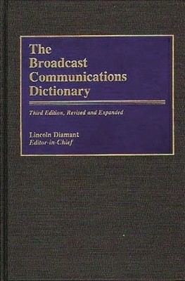 Pre-Owned The Broadcast Communications Dictionary (Hardcover) By Lincoln Diamant