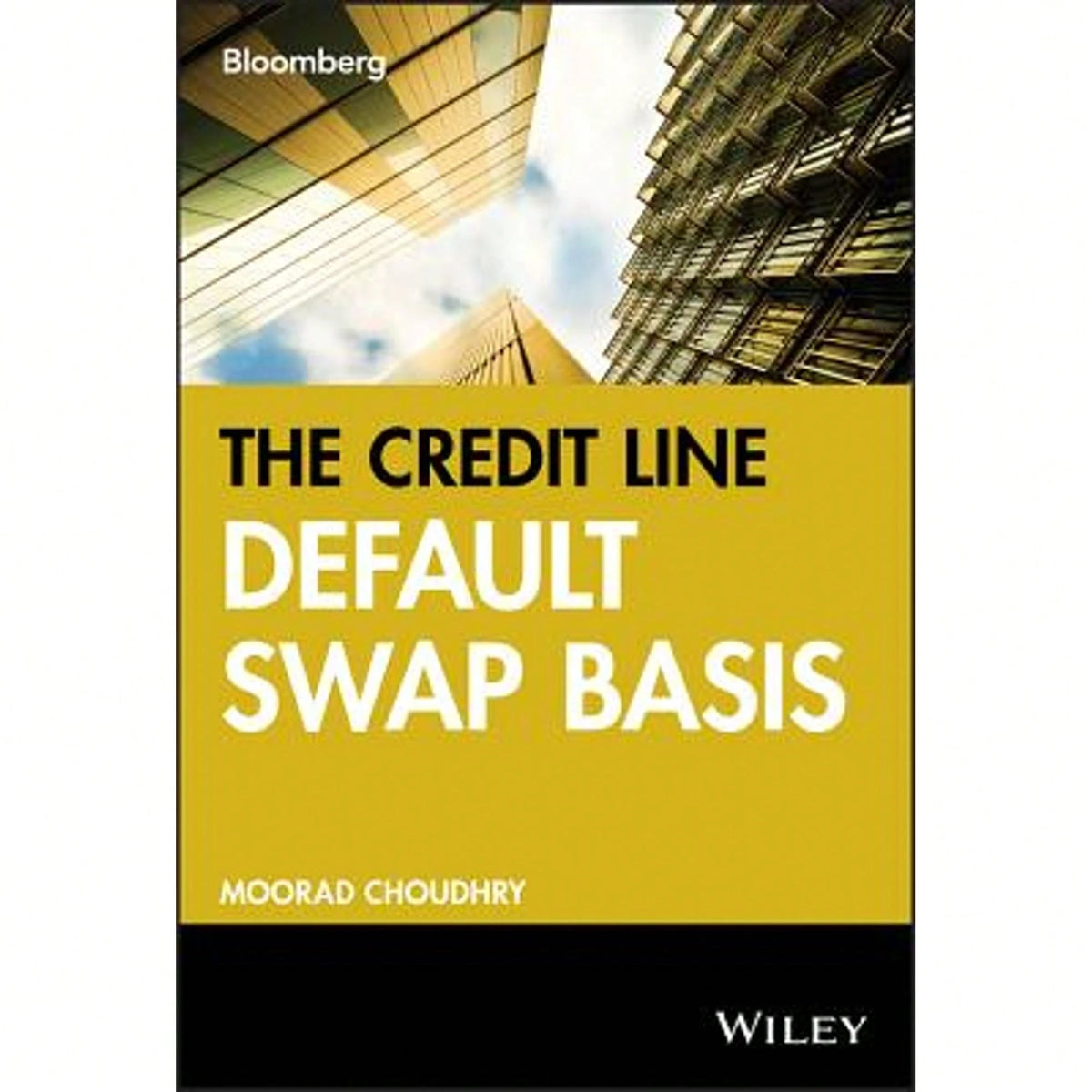 Pre-Owned The Credit Default Swap Basis (Hardcover) By Moorad Choudhry