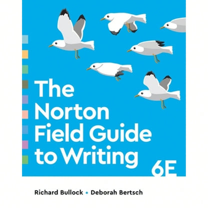 Pre-Owned The Norton Field Guide To Writing (Paperback) By Richard Bullock, Deborah Bertsch
