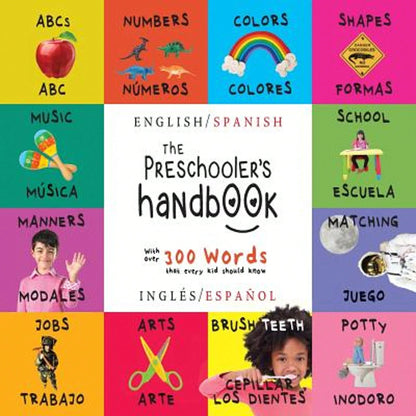 Pre-Owned The Preschooler's Handbook: Bilingual (English/ Spanish) (Inglés/ Español) ABC's, (Paperback) By Dayna Martin, A R Roumanis