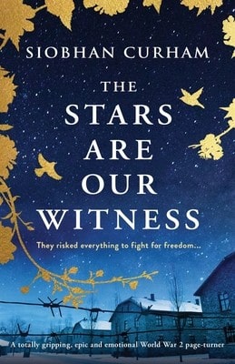 Pre-Owned The Stars Are Our Witness: A Totally Gripping, Epic And Emotional World War 2 Page-Turner (Paperback) By Siobhan Curham