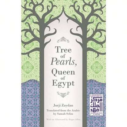 Pre-Owned Tree Of Pearls, Queen Of Egypt (Paperback) By Jurji Zaydan, Samah Selim, Roger Allen