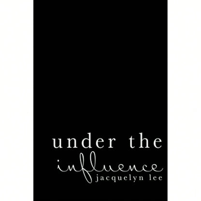 Pre-Owned Under The Influence: A Journey Of Abuse, Trauma, And Grief Through Poetry (Paperback) By Jacquelyn Lee